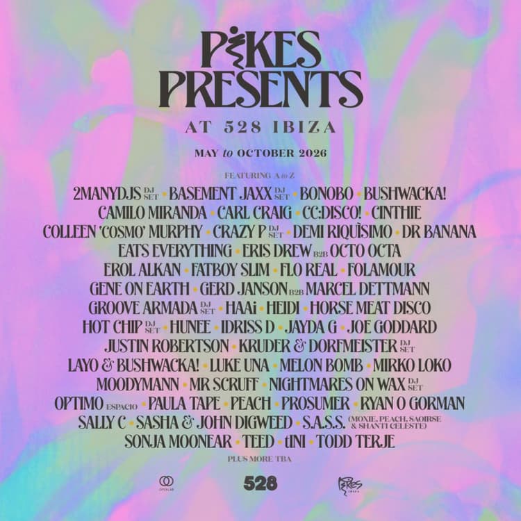 Pikes Presents... - 528 Ibiza